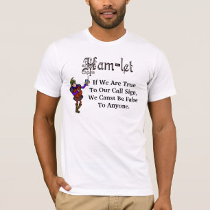Schinken-Radio-Hamlet-Rufzeichen-Zitat-T - Shirt