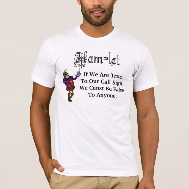 Schinken-Radio-Hamlet-Rufzeichen-Zitat-T - Shirt (Vorderseite)