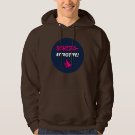 Schizo-EFFEKTIV! Schizoaffective StörungHoodie Hoodie