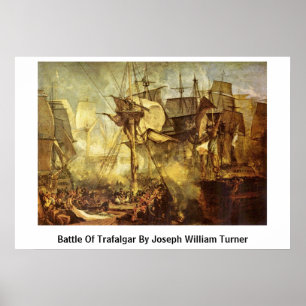 Schlacht von Trafalgar von Joseph William Turner Poster