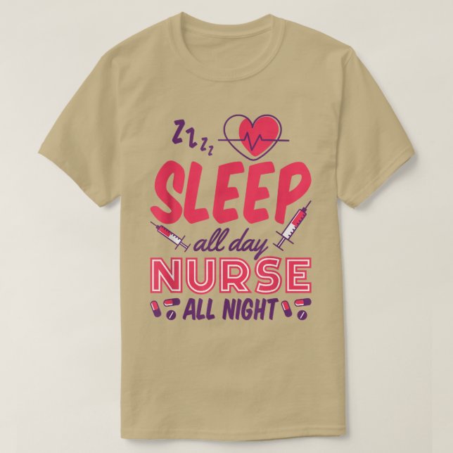 Schlaf die ganze Nacht über Krankenschwester, Nigh T-Shirt (Design vorne)