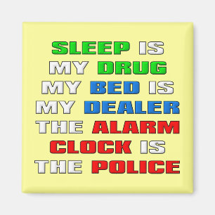 Schlaf ist mein trotziger Kühlschrankmagnet Magnet