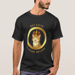 Schlaf Königin Einstellung Maschine Lustig Freche T-Shirt