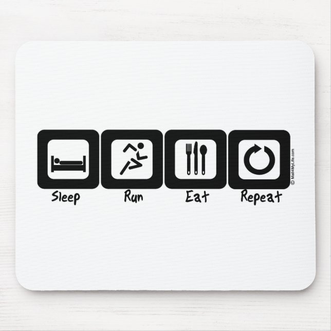 Schlaf-Lauf essen Wiederholung Mousepad (Vorne)