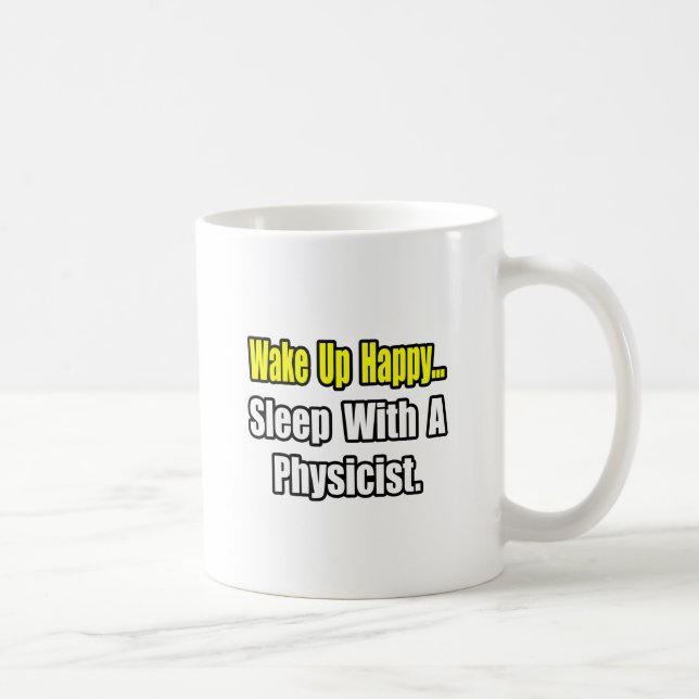 Schlaf mit einem Physiker Kaffeetasse (Rechts)