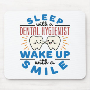 Schlaf mit einem Zahnarzt Weckte mit einem Lächeln Mousepad
