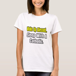 Schlaf mit Katholiken T-Shirt
