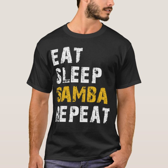 Schlaf Samba essen T-Shirt (Vorderseite)