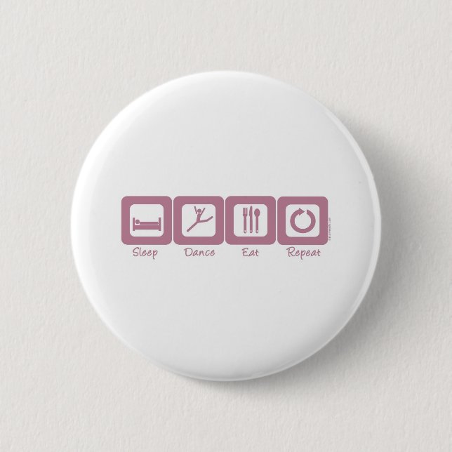 Schlaf-Tanz essen Wiederholung Button (Vorderseite)
