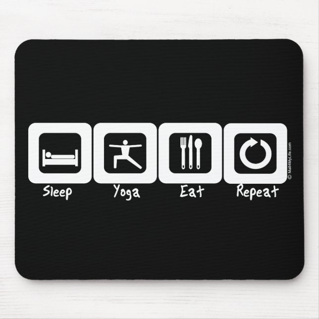 Schlaf-Yoga isst Wiederholung Mousepad (Vorne)
