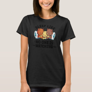 Schlafe wie niemand beobachtet süße Katze fauler S T-Shirt