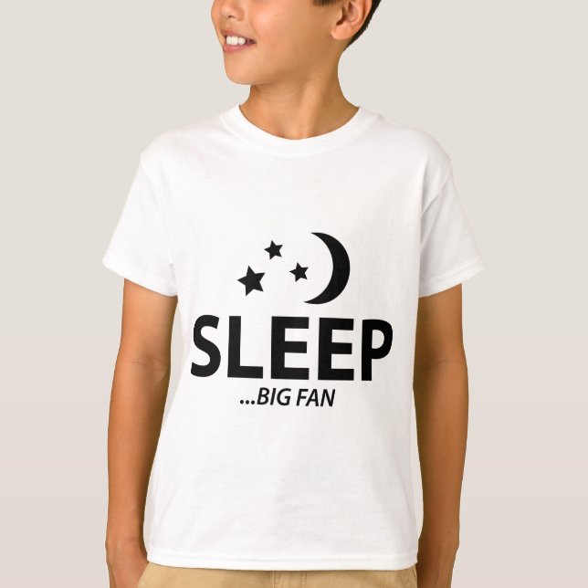SCHLAFEN...BIG FAN T-Shirt (Vorderseite)