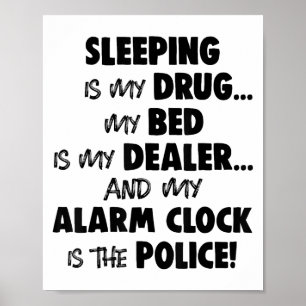 Schlafen ist mein Medikament mein Bett ist mein De Poster