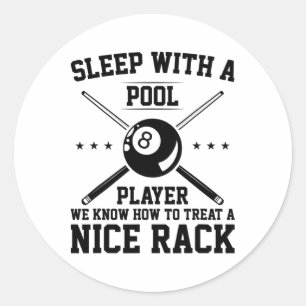 Schlafen mit einem Pool-Player Wir wissen, wie man Runder Aufkleber