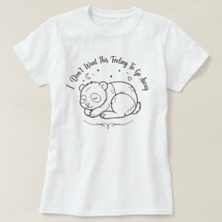 Schlafendes Panda-T-Shirt | Dieses Gefühl Süßes P T-Shirt