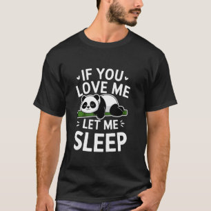 Schlafendes Tier Panda Bär Pyjama Nickerchen Liebh T-Shirt