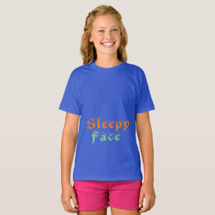 Schlafgesicht: T - Shirt für Mädchen
