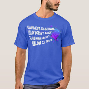 Schlafkissen Gefragt Fragen T-Shirt