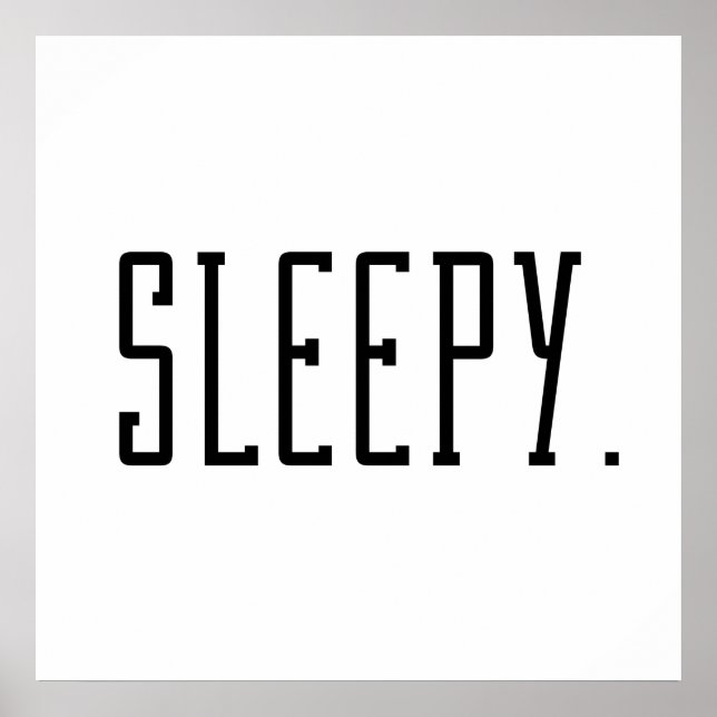 Schläfrig. Typografie Poster (Vorne)