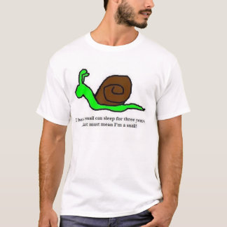 Schläfrige Schnecke T-Shirt