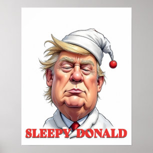 Schläfriger Donald – Eine subtile politische Karik Poster