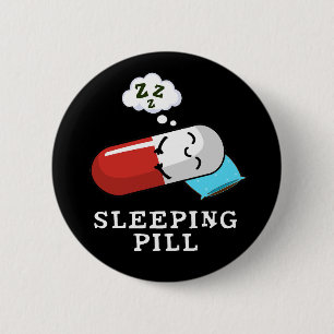 Schlaftablette Funny Medicine Pun Dark BG Button