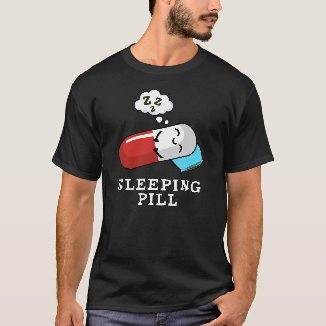 Schlaftablette Funny Medicine Pun Dark BG T-Shirt (Vorderseite)