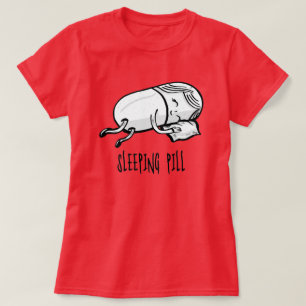 Schlaftablette - Pharmacy-Spaß T-Shirt