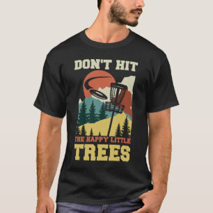 Schlag nicht die glücklichen kleinen Bäume Vintage T-Shirt