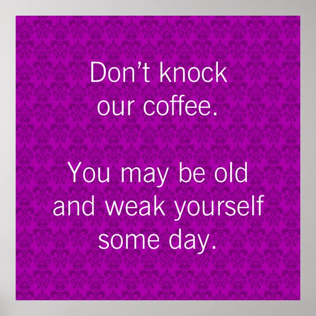 Schlag unseren Kaffee nicht an! Poster (Vorne)