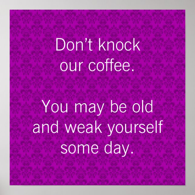 Schlag unseren Kaffee nicht an! Poster (Vorne)