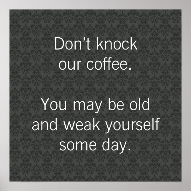 Schlag unseren Kaffee nicht an! Poster (Vorne)