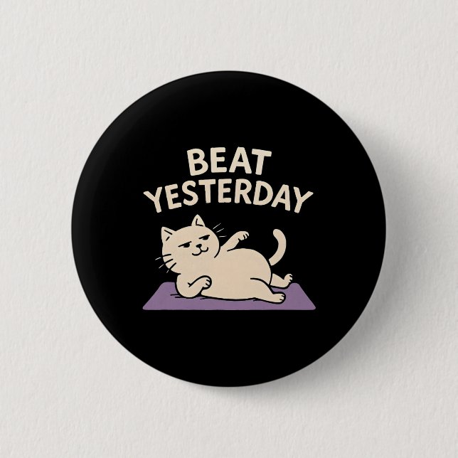 Schlage Gestern Lustige Katze Yoga Mat  Button (Vorderseite)