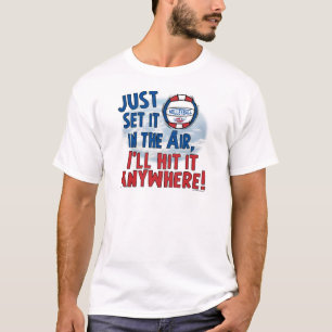 Schlagen Sie es überall Volleyball durch Mudge T-Shirt
