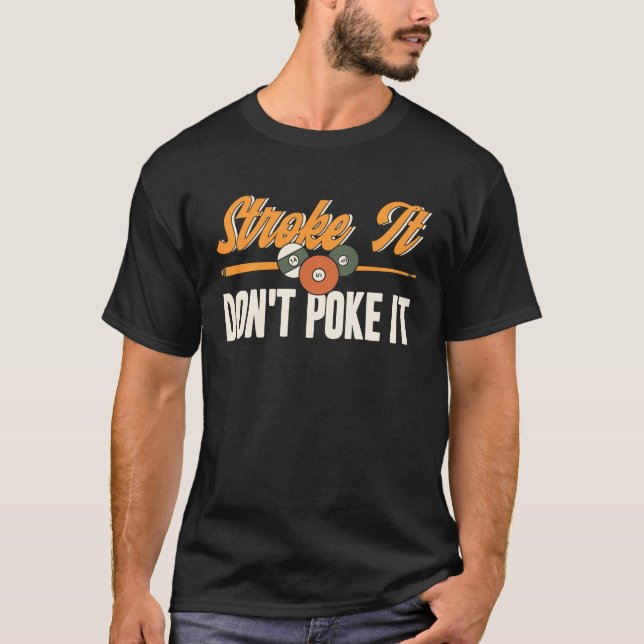 Schlagt es nicht poke it Pool Billard Player Snoo T-Shirt (Vorderseite)