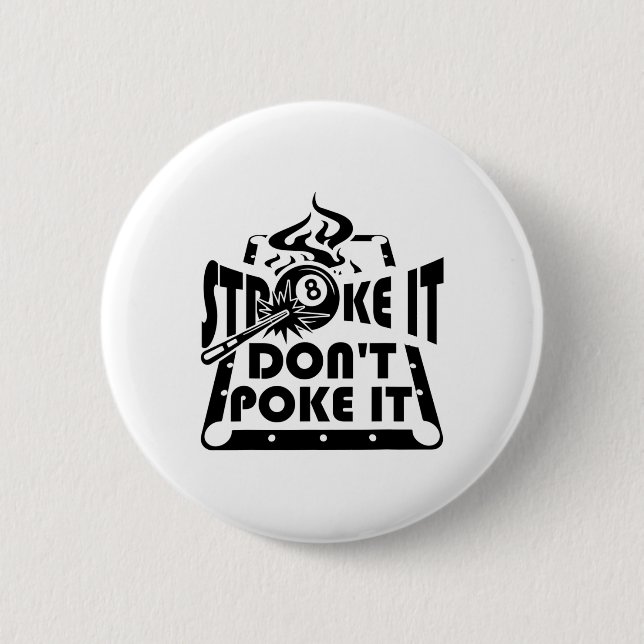 Schlagt es nicht zu poke it Pool Billard Player Fu Button (Vorderseite)