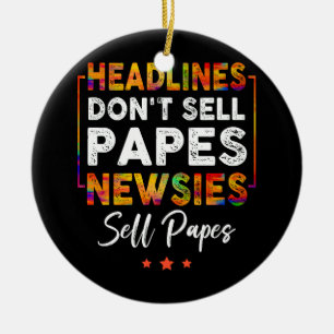 Schlagzeilen Don_t verkaufen Papes Newsies verkauf Keramik Ornament