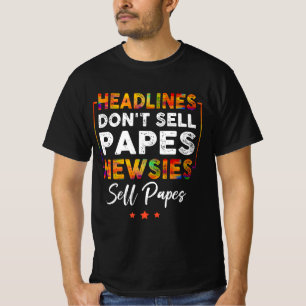 Schlagzeilen Don_t verkaufen Papes Newsies verkauf T-Shirt