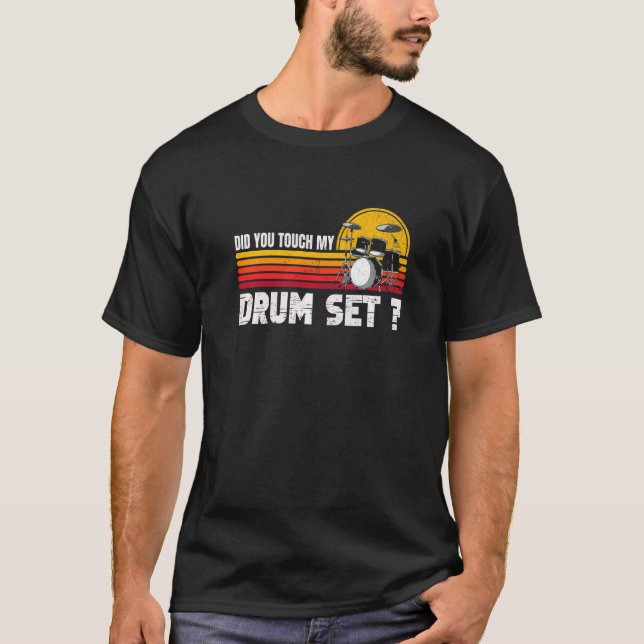 Schlagzeug Music Drummer hast du mein Drum-Set Tou T-Shirt (Vorderseite)