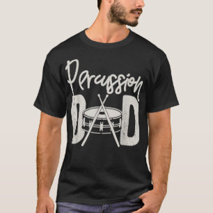 Schlagzeug Vater Funny Marching Band Geschenk für  T-Shirt