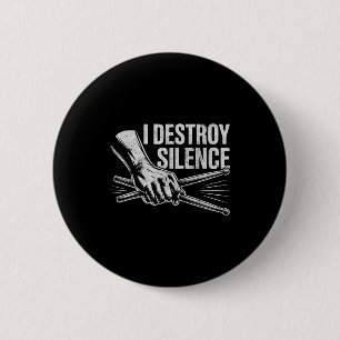 Schlagzeuger Drummer I Destroy Silence Trommeln L Button
