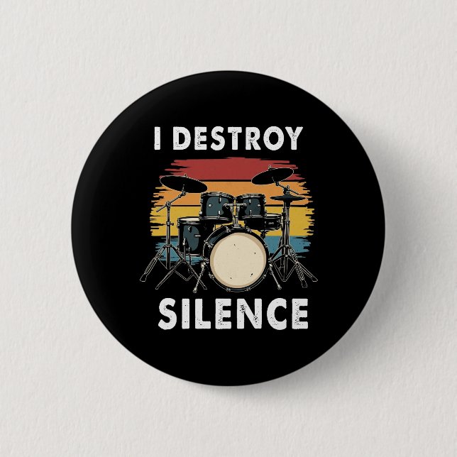 Schlagzeuger I zerstöre Stille Drum Button (Vorderseite)