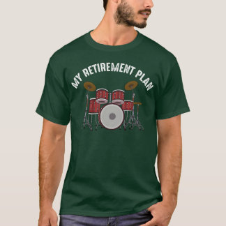 Schlagzeuger Percussion Rentenplan Trommel Instrum T-Shirt