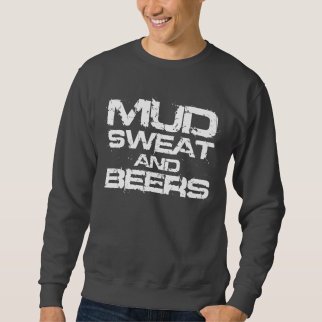 Schlamm-Schweiß und Biere Sweatshirt (Vorderseite)