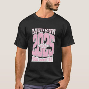 Schlammprinzessin Schlamm Schlammlauf passendes Te T-Shirt