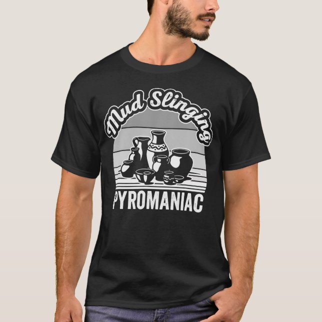 Schlammschleudernde pyromanische Keramikgestaltung T-Shirt (Vorderseite)