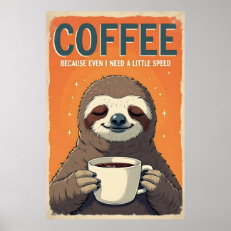 Schlampenkaffee-Kunst - selbst ich brauche ein bis Poster