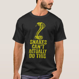 Schlangen können das eigentlich nicht 6 T-Shirt