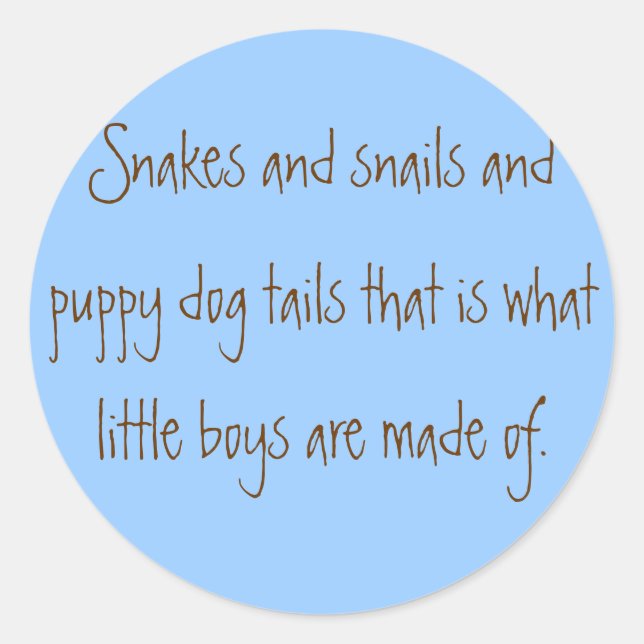 Schlangen und Schnecken und Hunde Schwanz, die w.. Runder Aufkleber (Vorderseite)