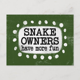Schlangenbesitzer haben mehr Spaß auf der Postkart Postkarte